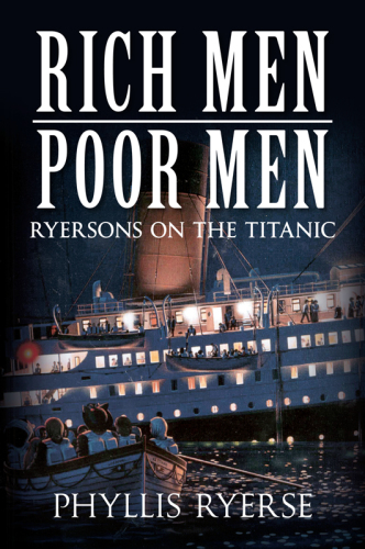 Rich men, poor men : Ryersons on the Titanic