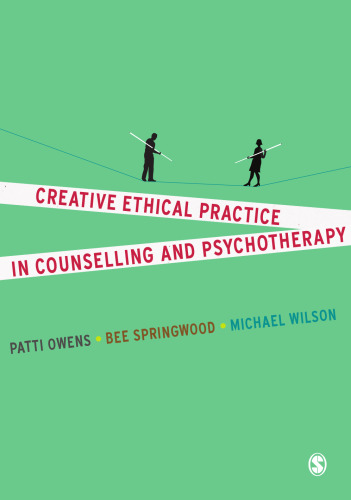 Creative Ethical Practice in Counselling & Psychotherapy