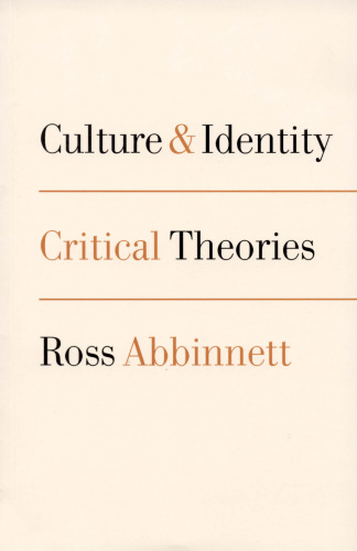 Culture and Identity : Critical Theories