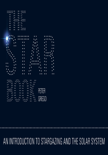 The star book: an introduction to stargazing and the solar system
