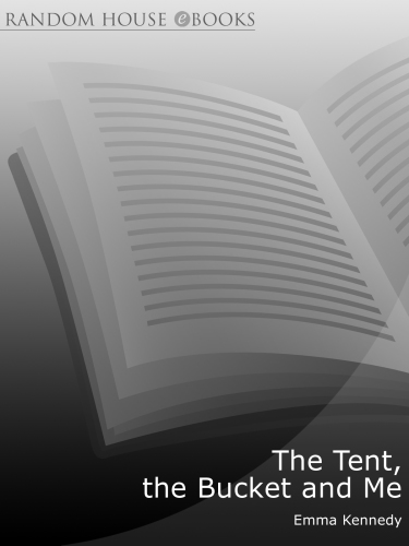The Tent, the Bucket and Me