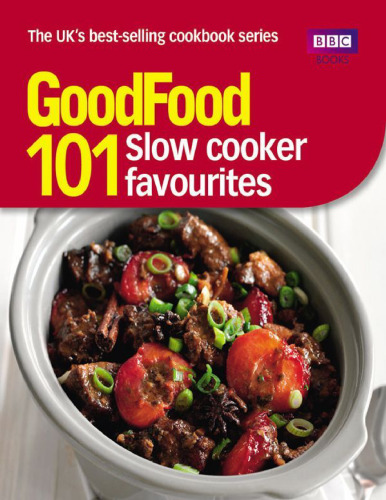 Good Food: Slow Cooker Favourites: Triple-tested Recipes