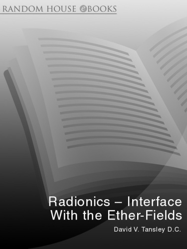 Radionics Interface With The Ether-Fields