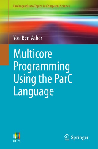 Multicore programming using the ParC language