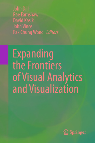 Expanding the Frontiers of Visual Analytics and Visualization
