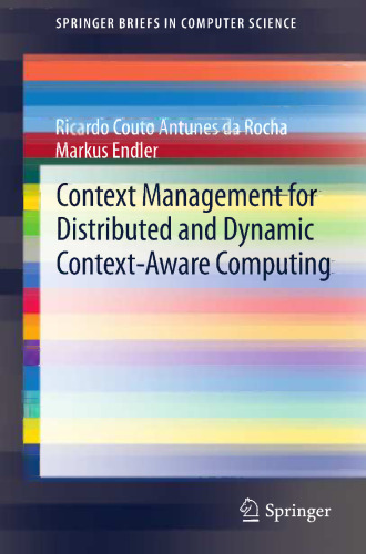 Context Management for Distributed and Dynamic Context-Aware Computing
