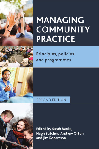 Managing Community Practice: Principles, Policies and Programmes