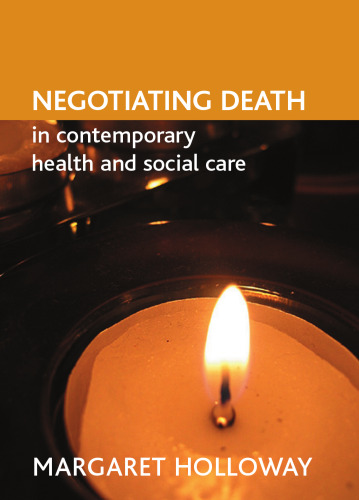 Negotiating death in contemporary health and social care