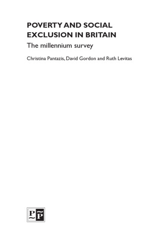 Poverty and social exclusion in Britain: The millennium survey