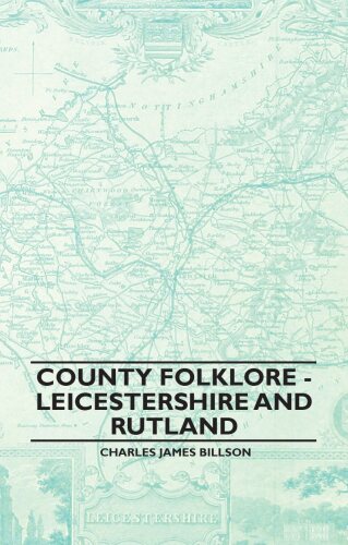 County Folklore: Leicestershire And Rutland