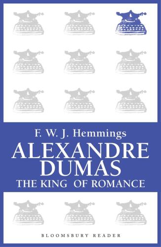 Alexandre Dumas: The King of Romance