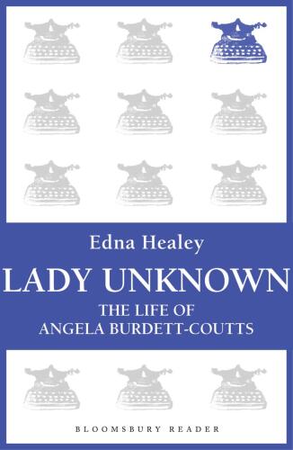 Lady Unknown: The Life of Angela Burdett-Coutts