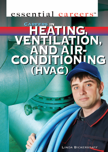 Careers in Heating, Ventilation, and Air Conditioning (HVAC)