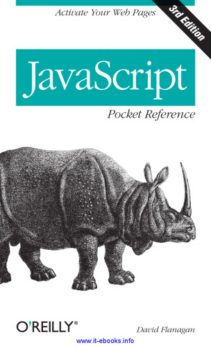 JavaScript Pocket Reference, 3rd Edition: Activate Your Web Pages