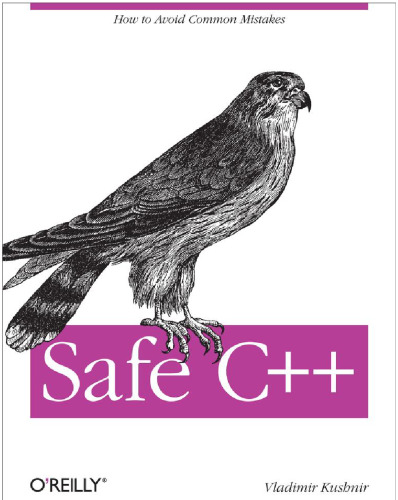 Safe C++: How to avoid common mistakes