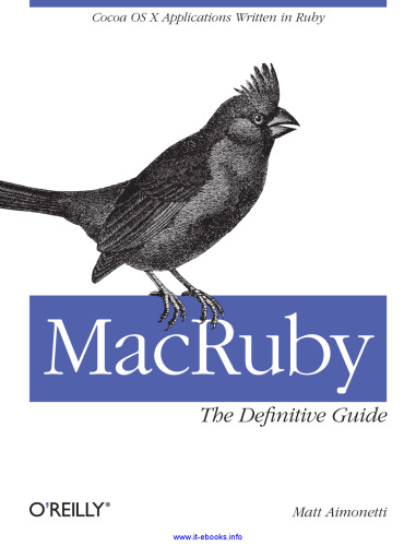 MacRuby: The Definitive Guide: Ruby and Cocoa on OS X