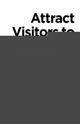 Attract Visitors to Your Site