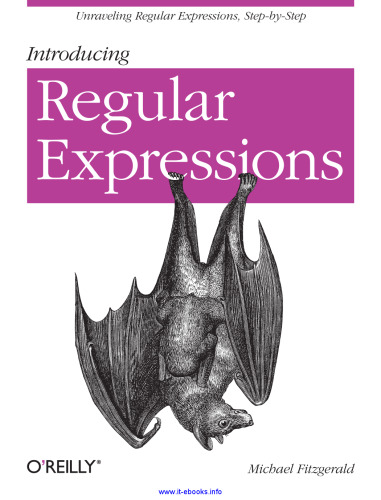 Introducing Regular Expressions: Unraveling regular expressions, step-by-step