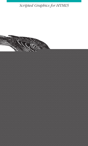 Canvas Pocket Reference: Scripted Graphics for HTML5