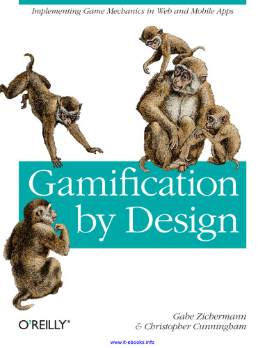 Gamification by Design: Implementing Game Mechanics in Web and Mobile Apps