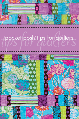 Pocket Posh Tips for Quilters