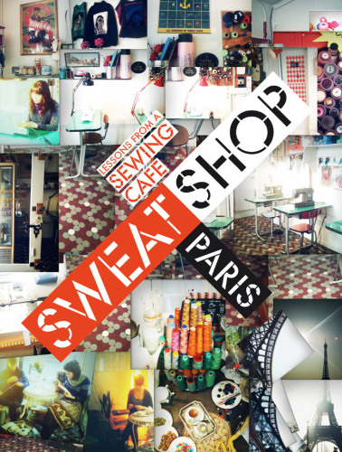 Sweat Shop Paris: lessons from a sewing café