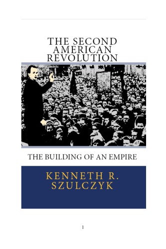 The Second American Revolution: The Building of an Empire
