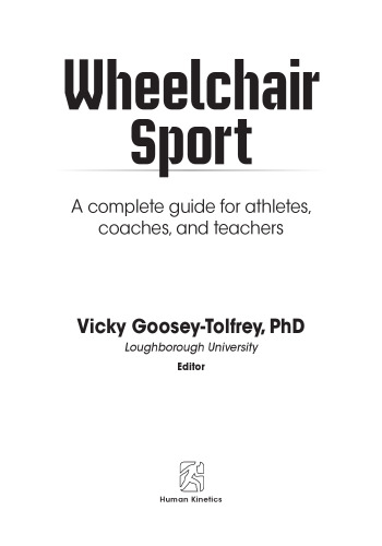 Wheelchair sport : a complete guide for athletes, coaches, and teachers