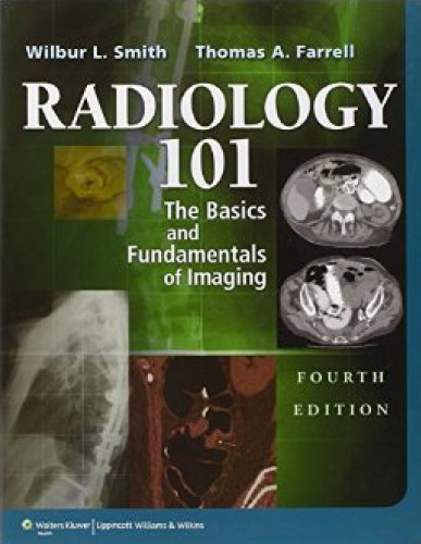 Radiology 101: The Basics & Fundamentals of Imaging