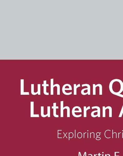 Lutheran Questions, Lutheran Answers: Exploring Christian Faith