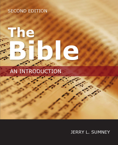 The Bible: An Introduction, Second Edition