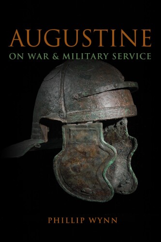 Augustine on War & Military Service