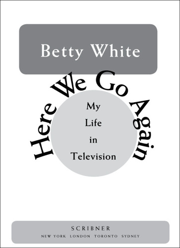 Here We Go Again: My Life In Television