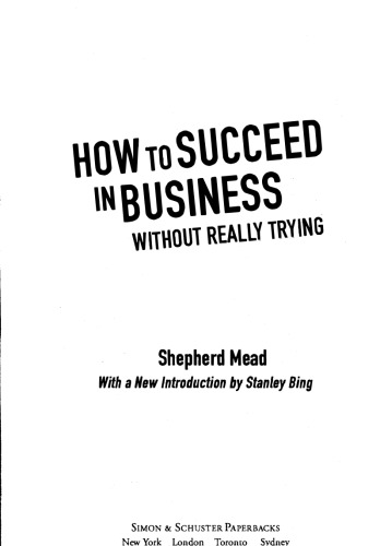 How to Succeed in Business Without Really Trying