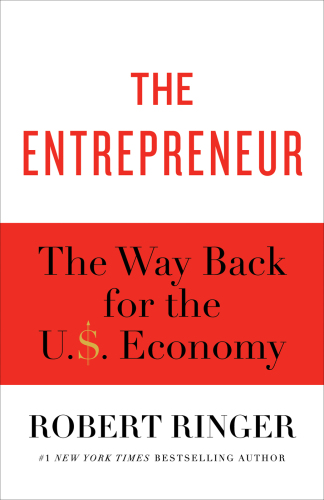 The Entrepreneur: The Way Back for the U.S. Economy