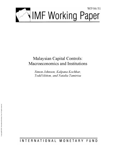 Malaysian Capital Controls : Macroeconomics and Institutions