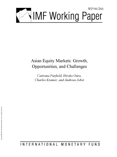 Asian Equity Markets : Growth, Opportunities, and Challenges