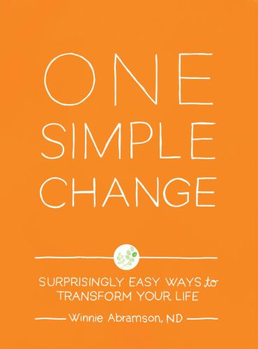 One simple change : surprisingly easy ways to transform your life
