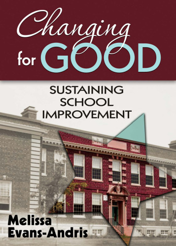 Changing for Good : Sustaining School Improvement