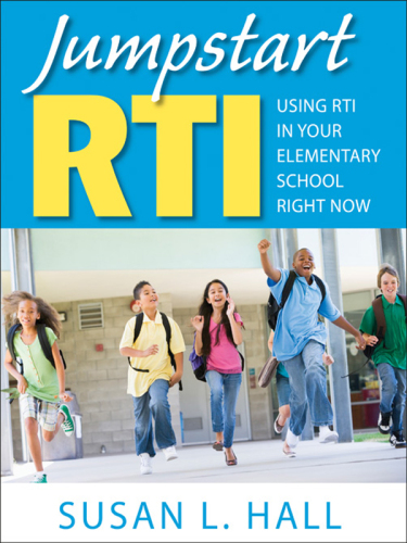 Jumpstart RTI : Using RTI in Your Elementary School Right Now