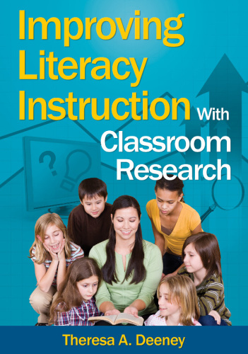 Improving Literacy Instruction with Classroom Research