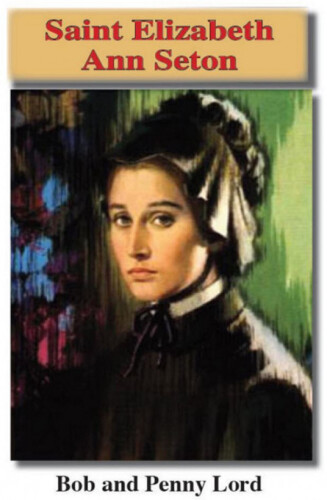 Saint Elizabeth Ann Seton: Super Saints, no. 6