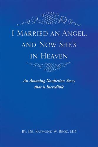 I Married an Angel, and Now She's in Heaven