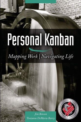 Personal Kanban: Mapping Work, Navigating Life