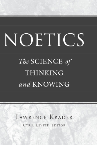 Noetics: The Science of Thinking and Knowing