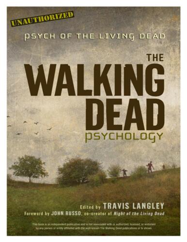 The walking dead psychology. Psych of the living dead