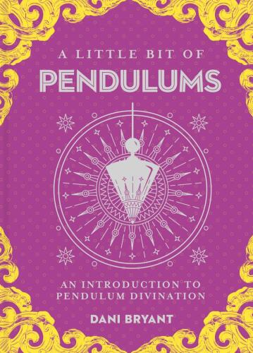 Little Bit of Pendulums: An Introduction to Pendulum Divination