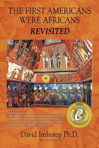 The First Americans Were Africans: Revisited