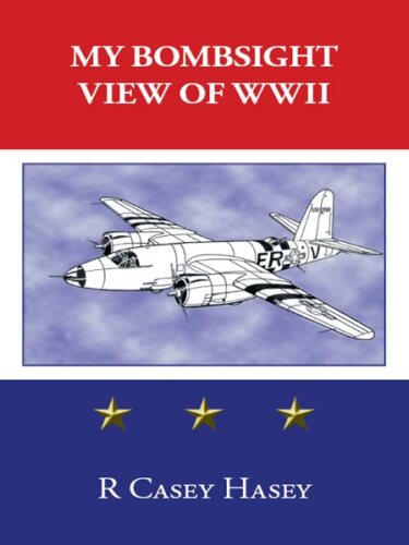 My Bombsight View of WWII