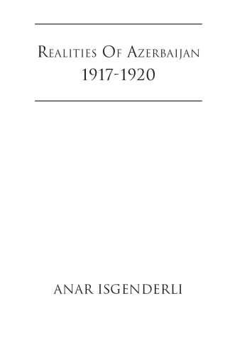 Realities of Azerbaijan 1917-1920